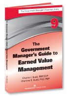 The Government Manager's Guide to Earned Value Management