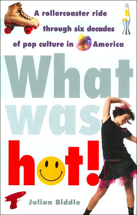 What Was Hot: A Rollercoaster Ride Through Six Decades of Pop Culture in America