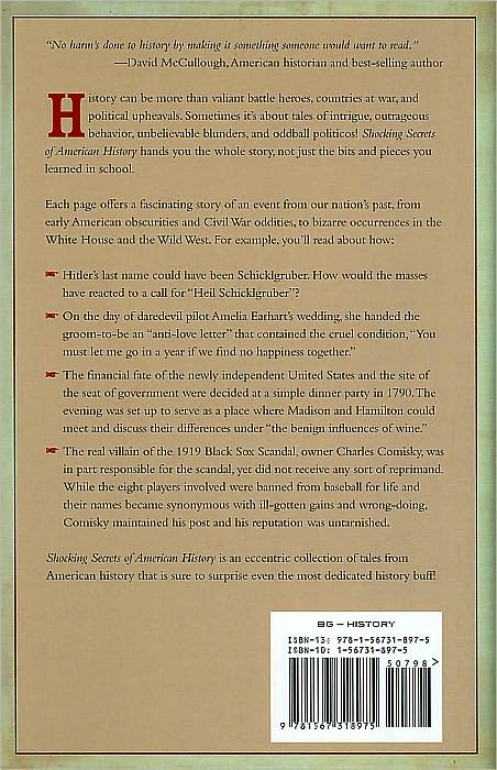 Shocking Secrets of American History: 115 Surprising and Amusing Tales