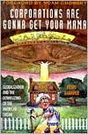 Corporations Are Gonna Get Your Mama: Globalization and the Downsizing of the American Dream