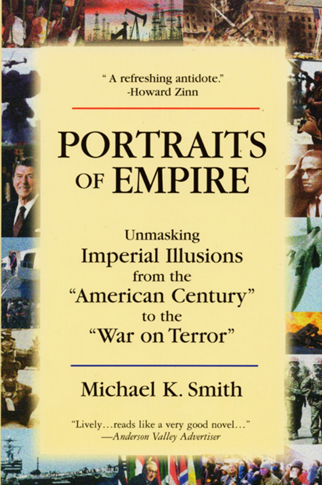 Portraits of Empire: Unmasking Imperial Illusions from the "American Century" to the War on Terror