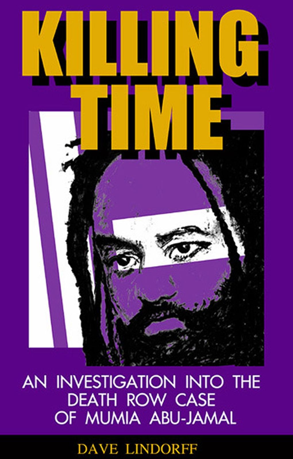Killing Time: An Investigation into the Death Row Case of Mumia Abu-Jamal