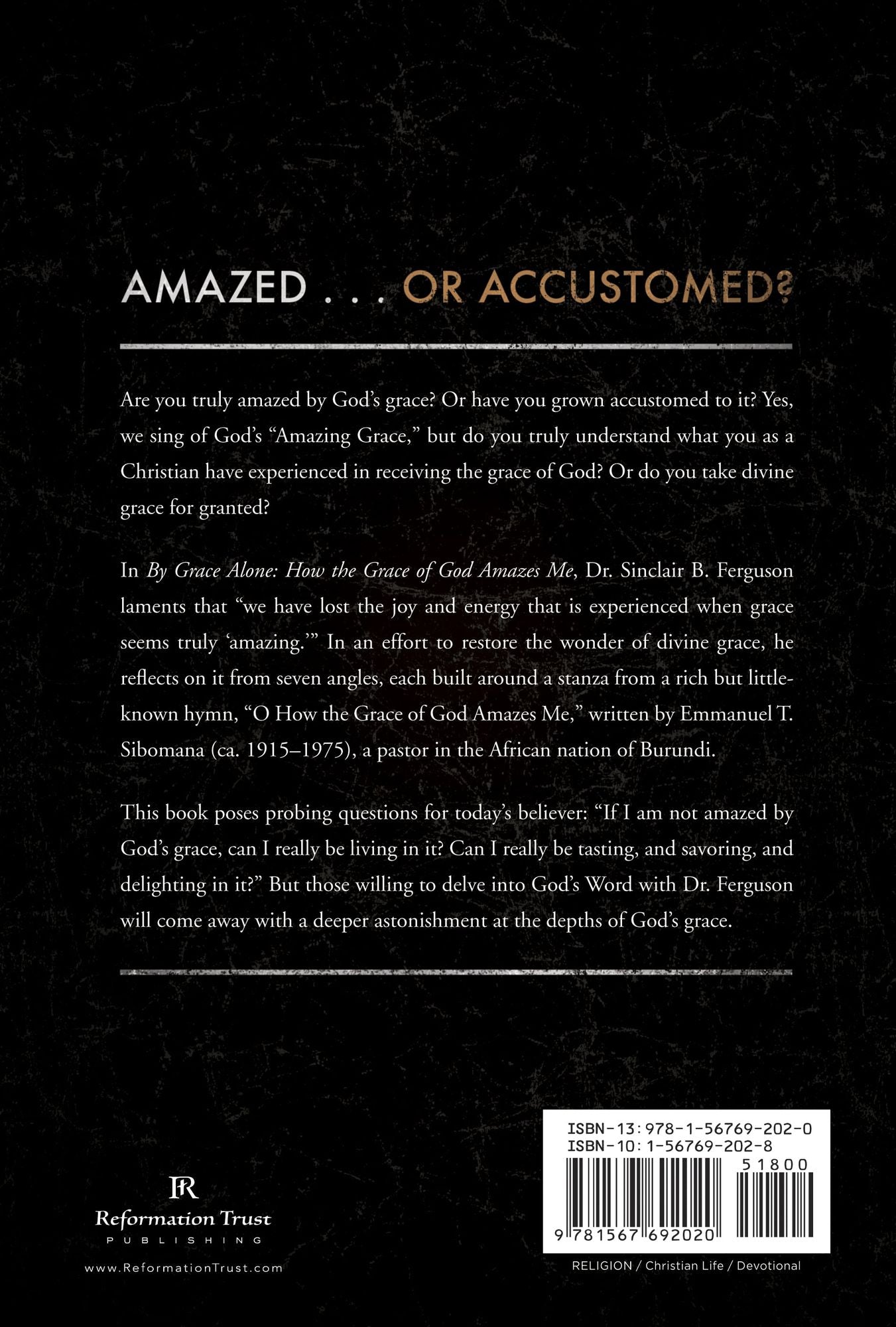 By Grace Alone: How the Grace of God Amazes Me