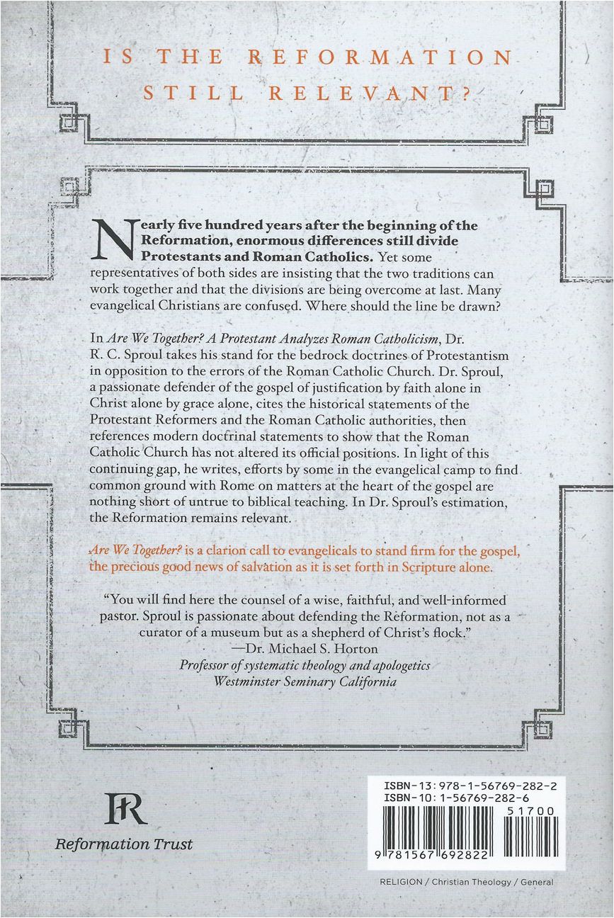 Are We Together?: A Protestant Analyzes Roman Catholicism