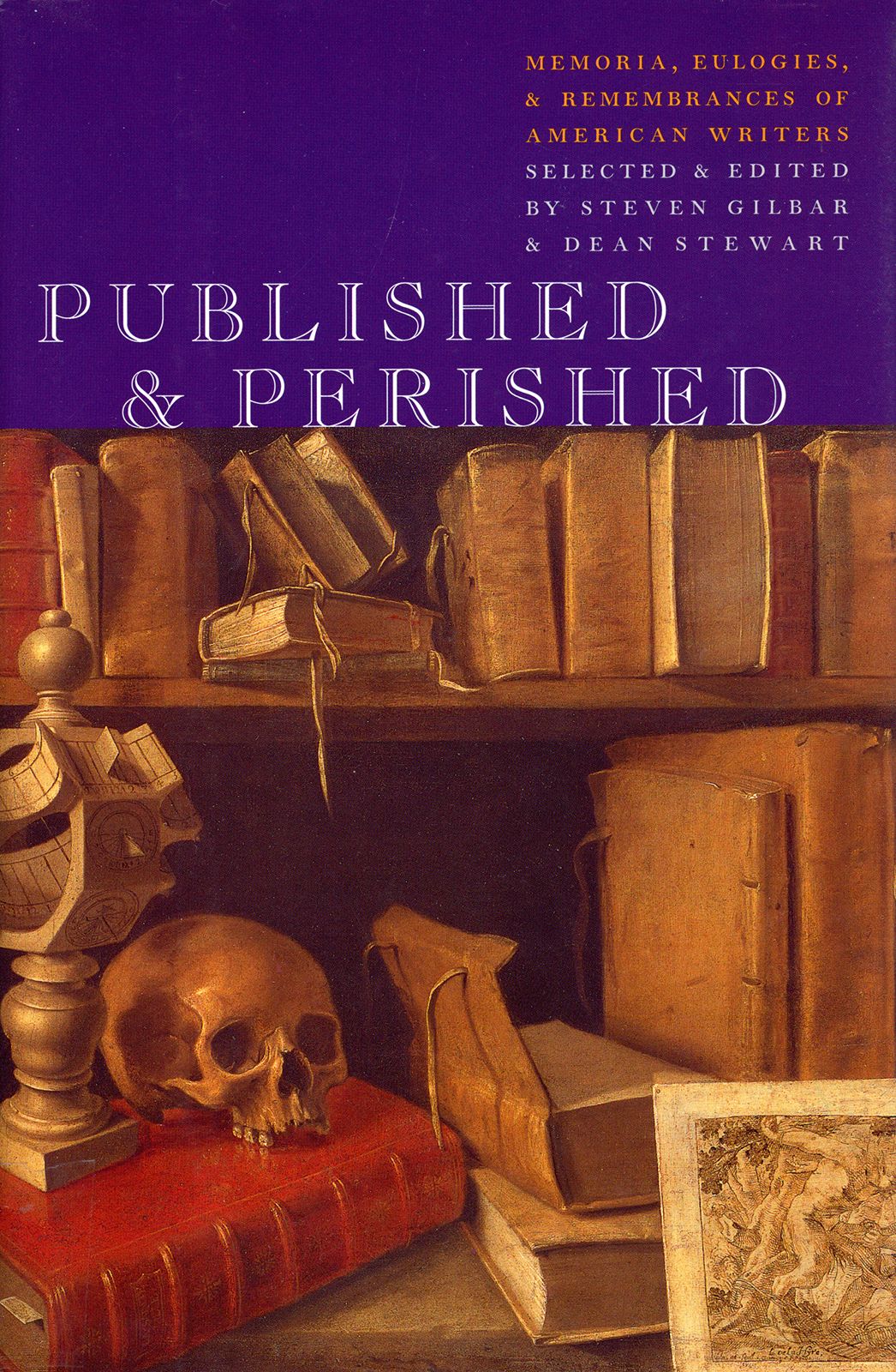 Published & Perished: Memoria, Eulogies and Remembrances of American Writers