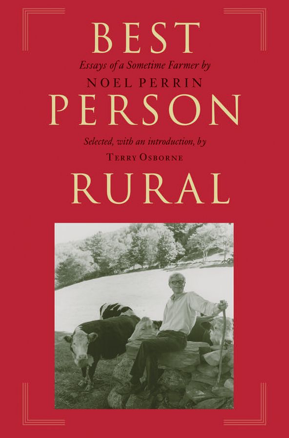 Best Person Rural: Essays of a Sometime Farmer
