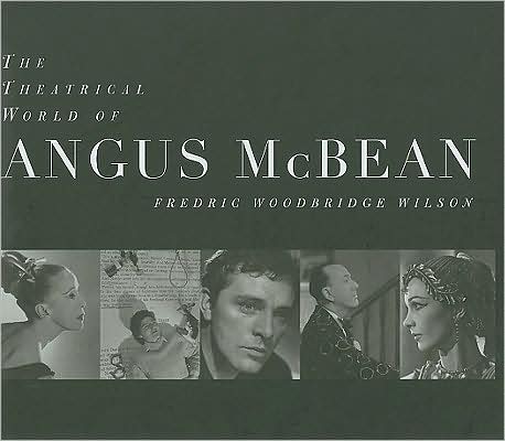 Theatrical World of Angus McBean: Photographs from the Harvard Theatre Collection
