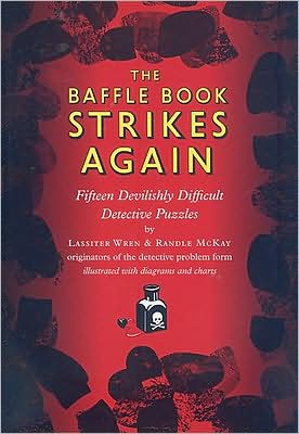 The Baffle Book Strikes Again: Fifteen Devilishly Difficult Detective Puzzles