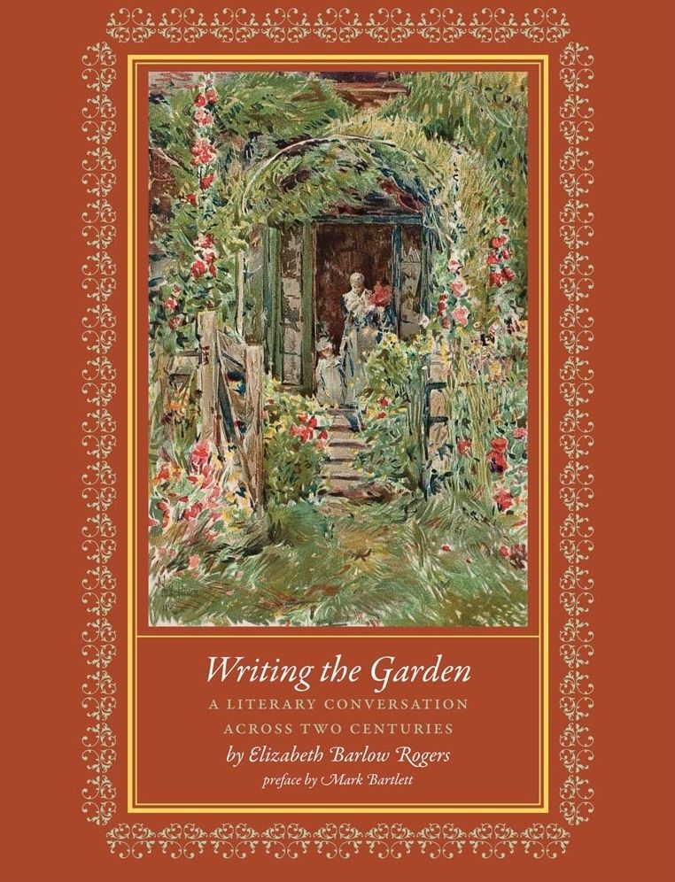 Writing the Garden: A Literary Conversation across Two Centuries