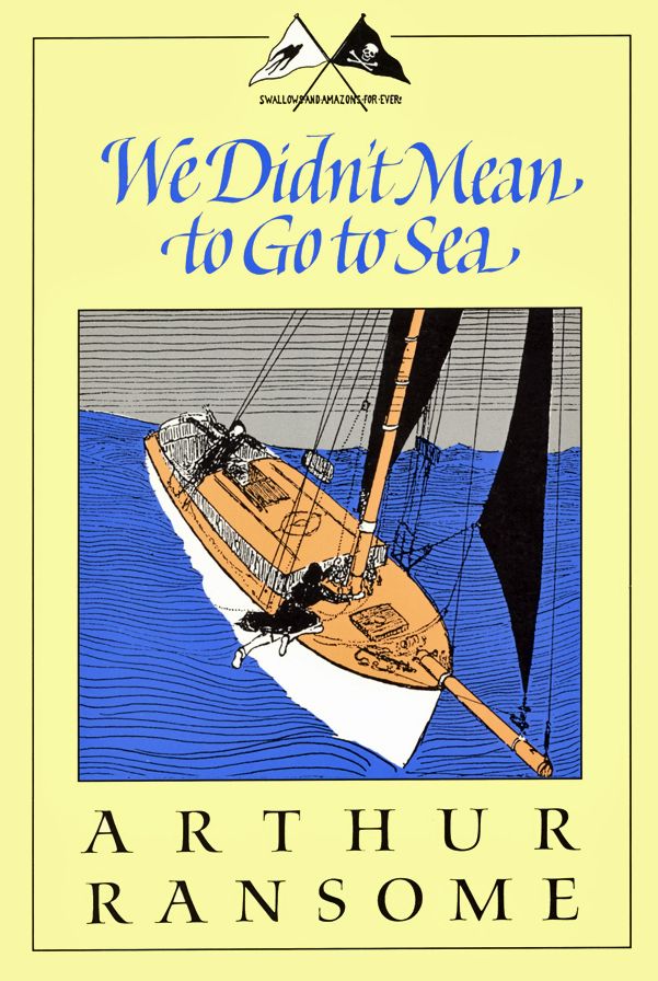 We Didn't Mean to Go to Sea (Swallows and Amazons Series #7)