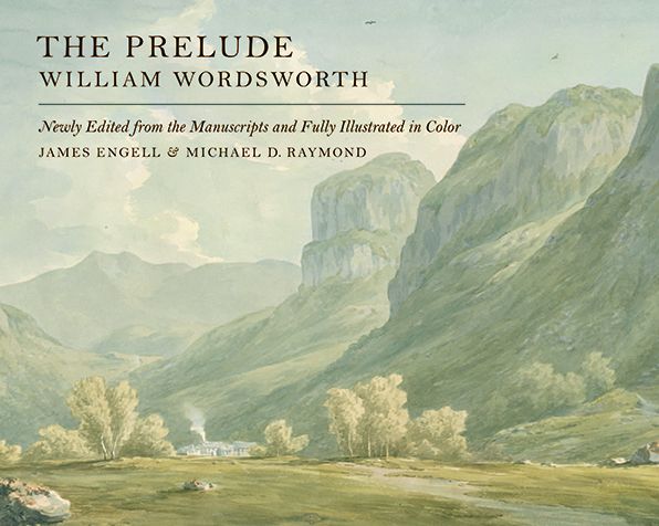 The Prelude: Newly Edited from the Manuscripts and Fully Illustrated in Color