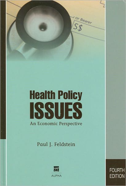 Health Policy Issues: An Economic Perspective
