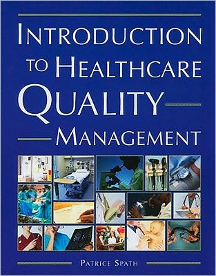 Introduction to Healthcare Quality Management