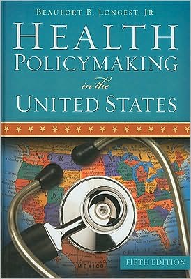 Health Policymaking in the United States
