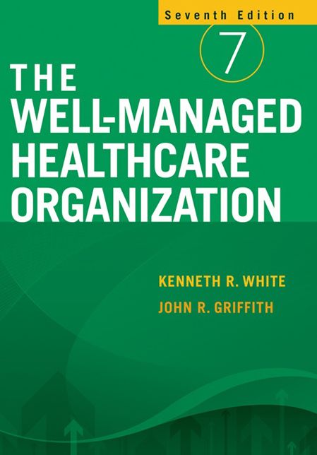 The Well-Managed Healthcare Organization