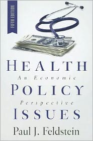 Health Policy Issues: An Economic Perspective