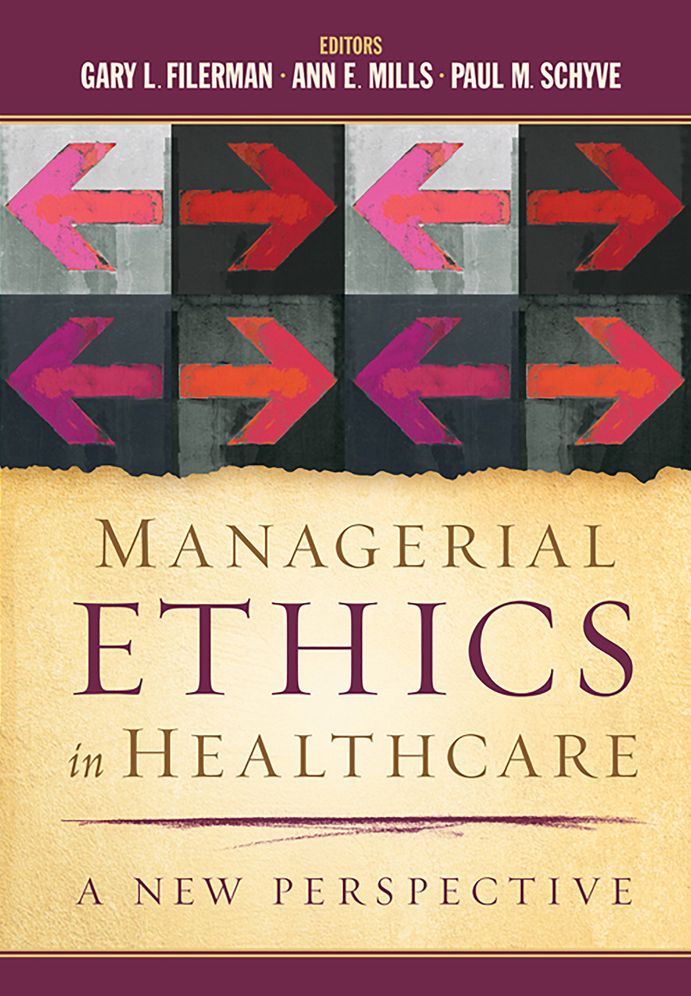Managerial Ethics in Healthcare : A New Perspective