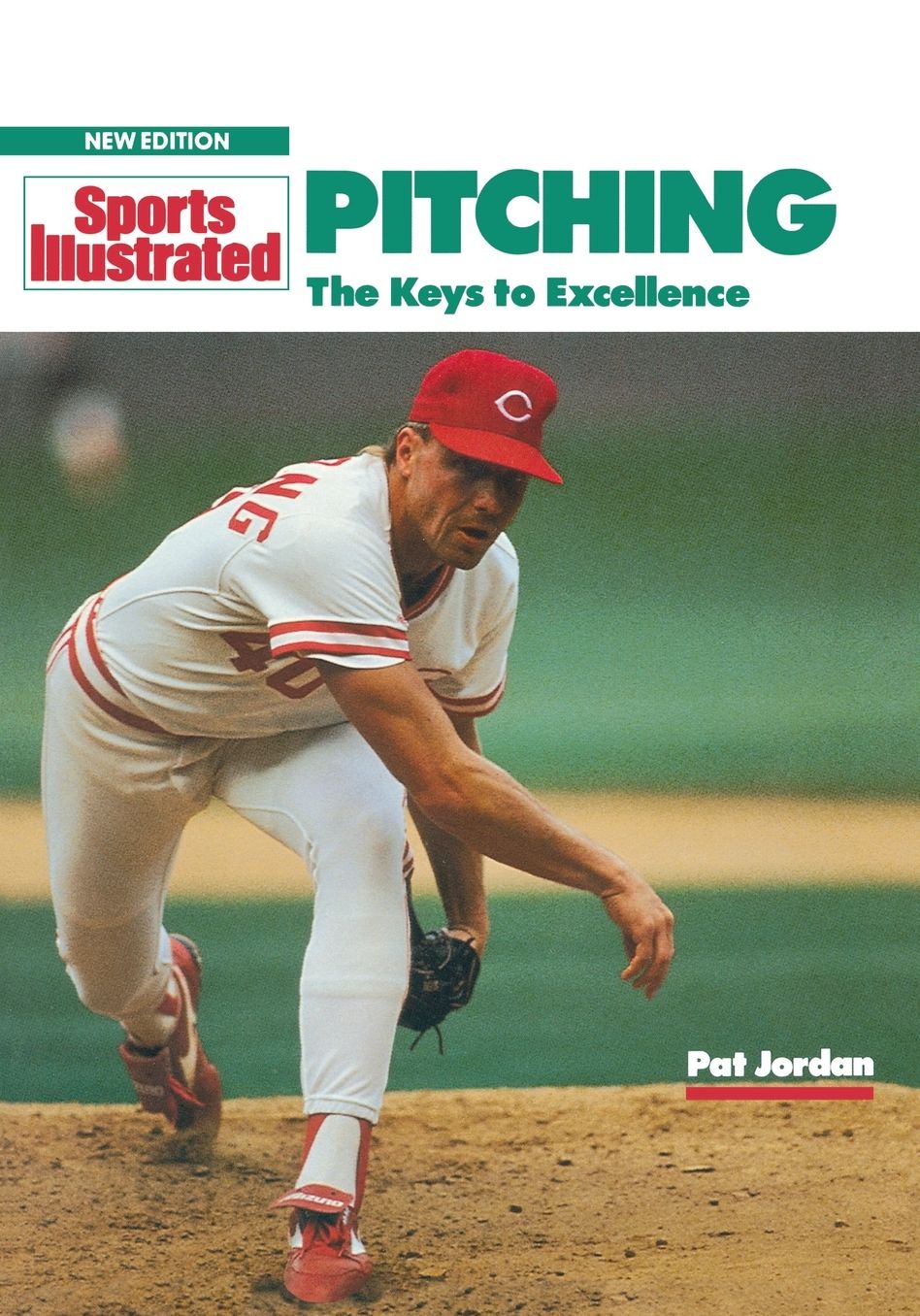 Sports Illustrated Pitching: The Keys to Excellence