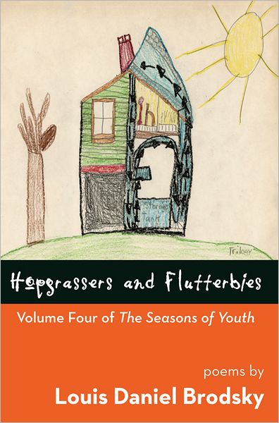 Hopgrassers and Flutterbies: Volume Four of <i>The Seasons of Youth</i>