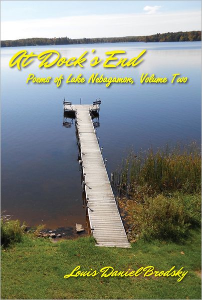 At Dock's End: Poems of Lake Nebagamon, Volume Two