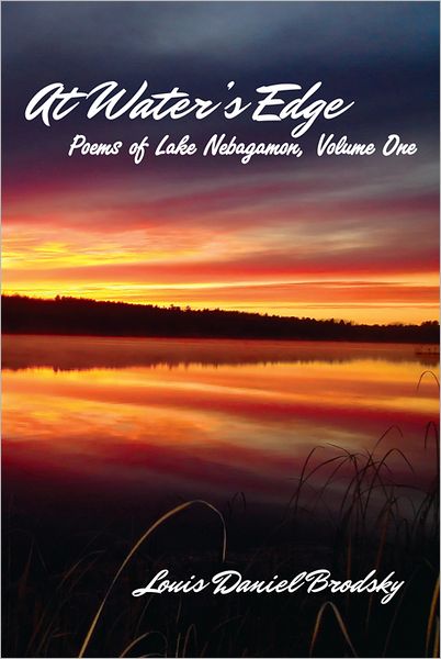 At Water's Edge: Poems of Lake Nebagamon, Volume One
