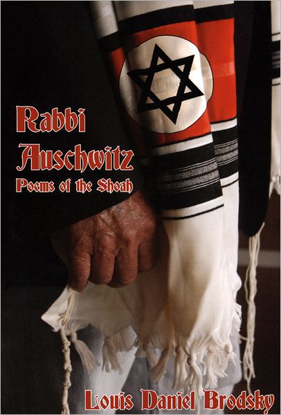 Rabbi Auschwitz: Poems of the Shoah