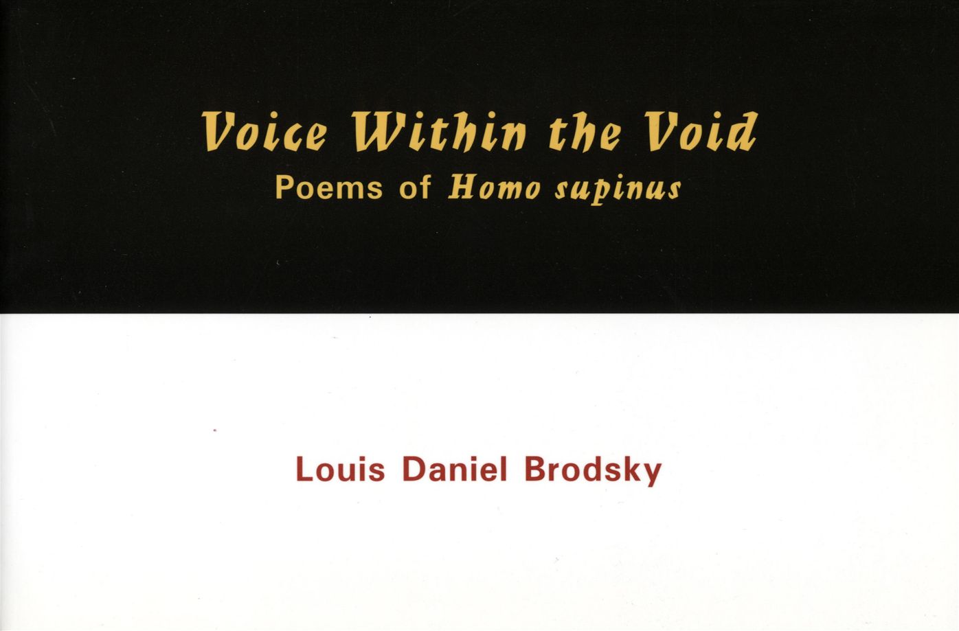 Voice Within the Void: Poems of Homo supinus