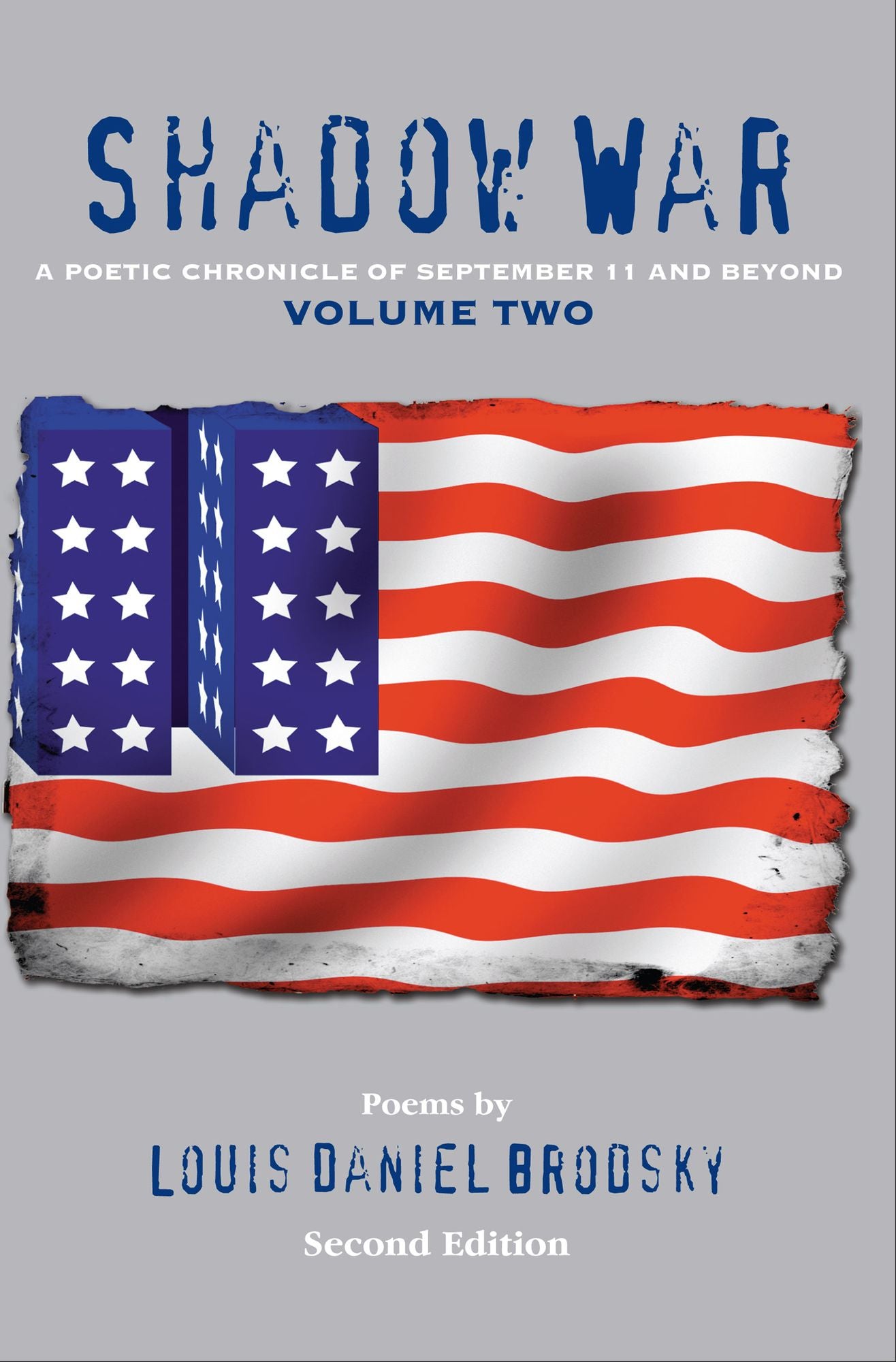 Shadow War: A Poetic Chronicle of September 11 and Beyond, Volume Two