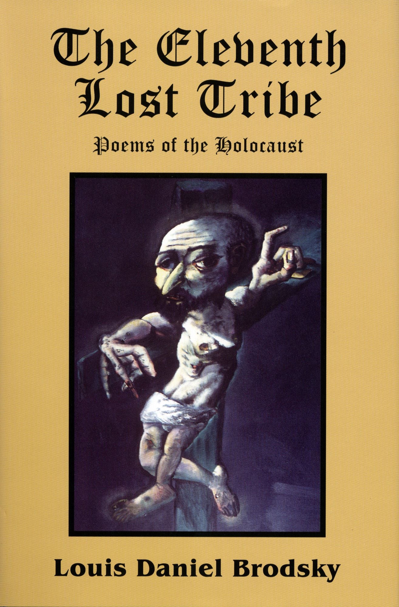 The Eleventh Lost Tribe: Poems of the Holocaust