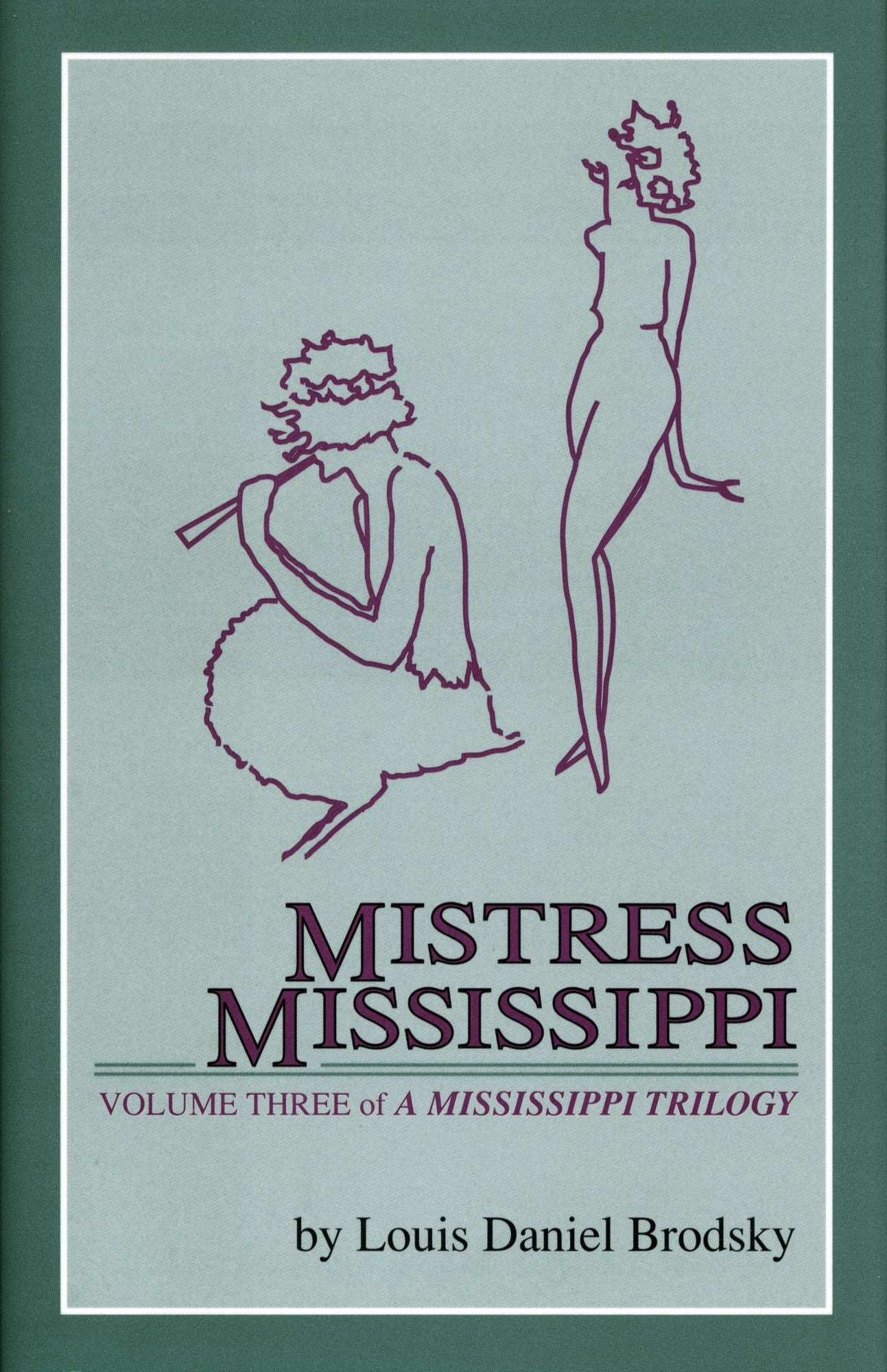 Mistress Mississippi: Volume Three of "A Mississippi Trilogy"