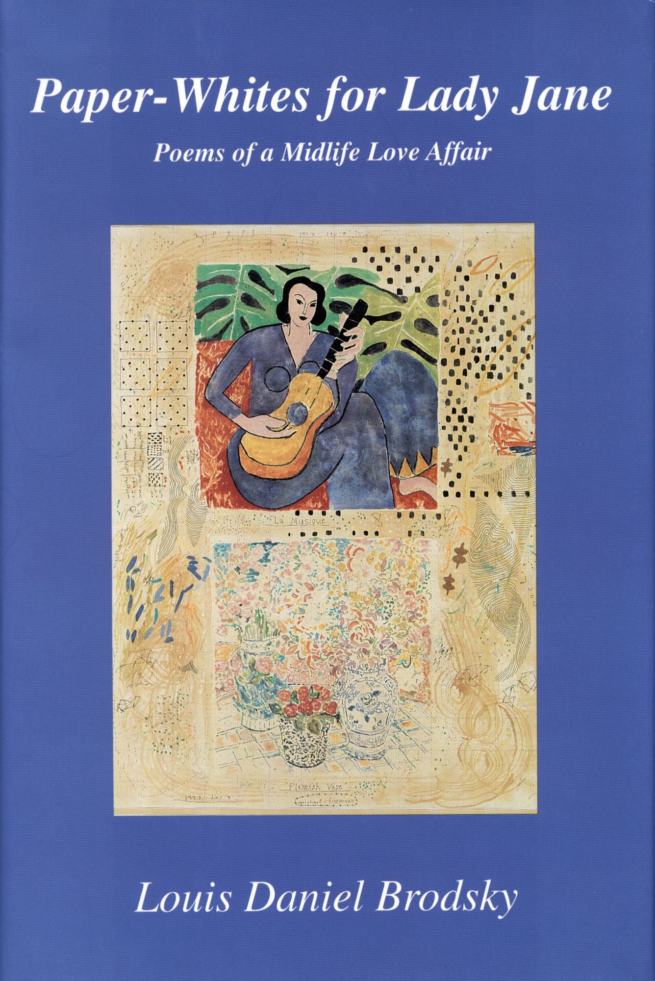 Paper-Whites for Lady Jane: Poems of a Midlife Love Affair
