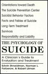 The Psychology of Suicide: A Clinician's Guide to Evaluation and Treatment