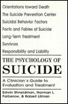 The Psychology of Suicide: A Clinician's Guide to Evaluation and Treatment