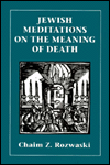 Jewish Meditations on the Meaning of Death