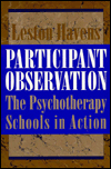 Participant Observation: The Psychotherapy Schools in Action