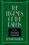 The Legends of the Rabbis: The First Generation after the Destruction of the Temple and Jerusalem