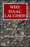 Why Isaac Laughed: The Biblical Plays of Yehuda Hanegbi