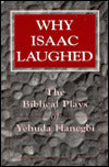 Why Isaac Laughed: The Biblical Plays of Yehuda Hanegbi