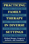 Practicing Family Therapy in Diverse Settings