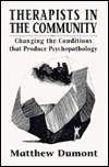 Therapists in the Community: Changing the Conditions that Produce Psychopathology