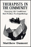 Therapists in the Community: Changing the Conditions that Produce Psychopathology