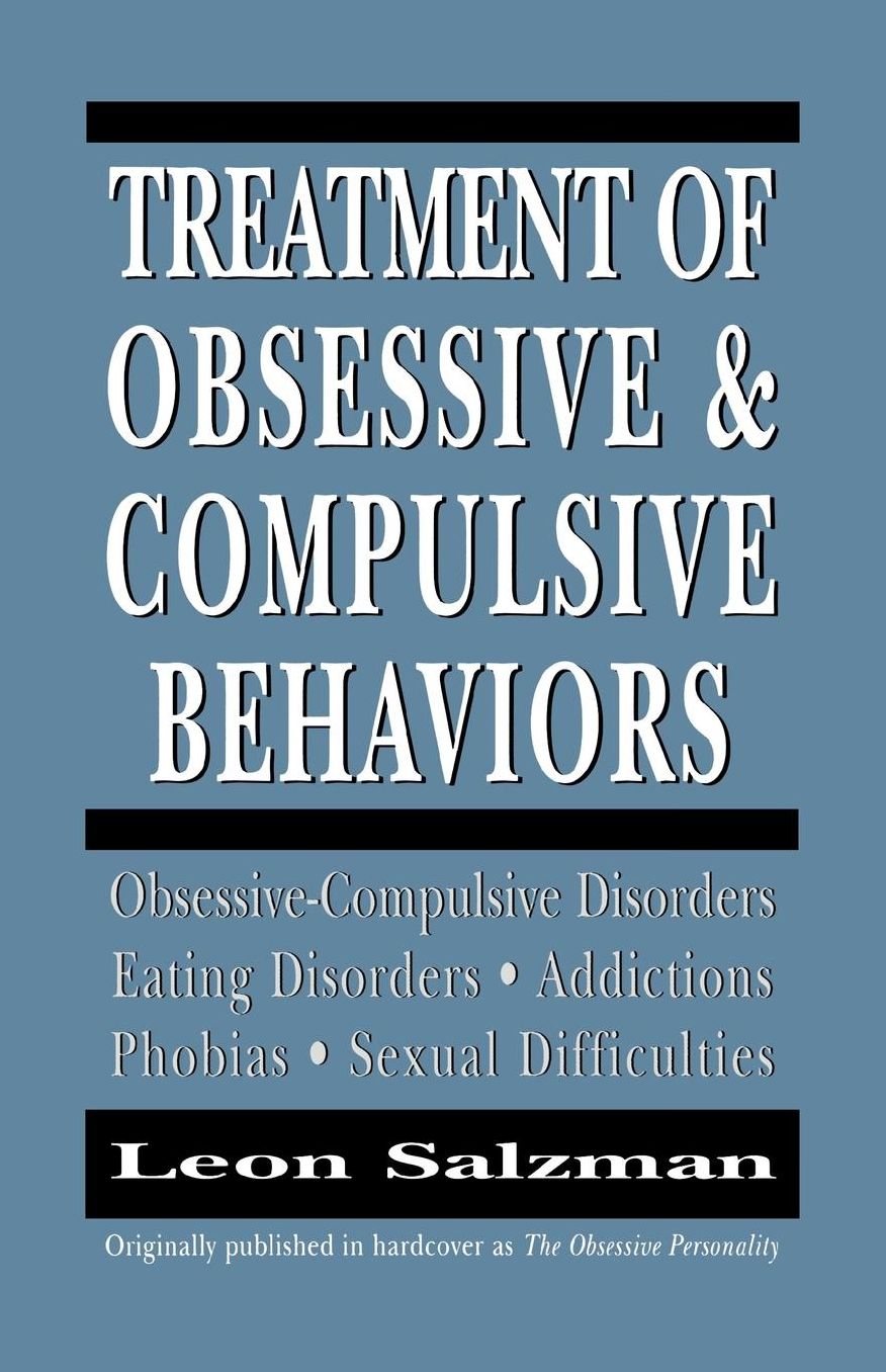 Treatment Of Obsessive And Compulsive Behaviors