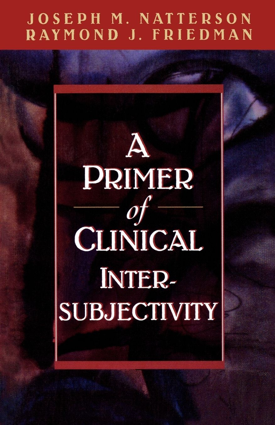 A Primer of Clinical Intersubjectivity