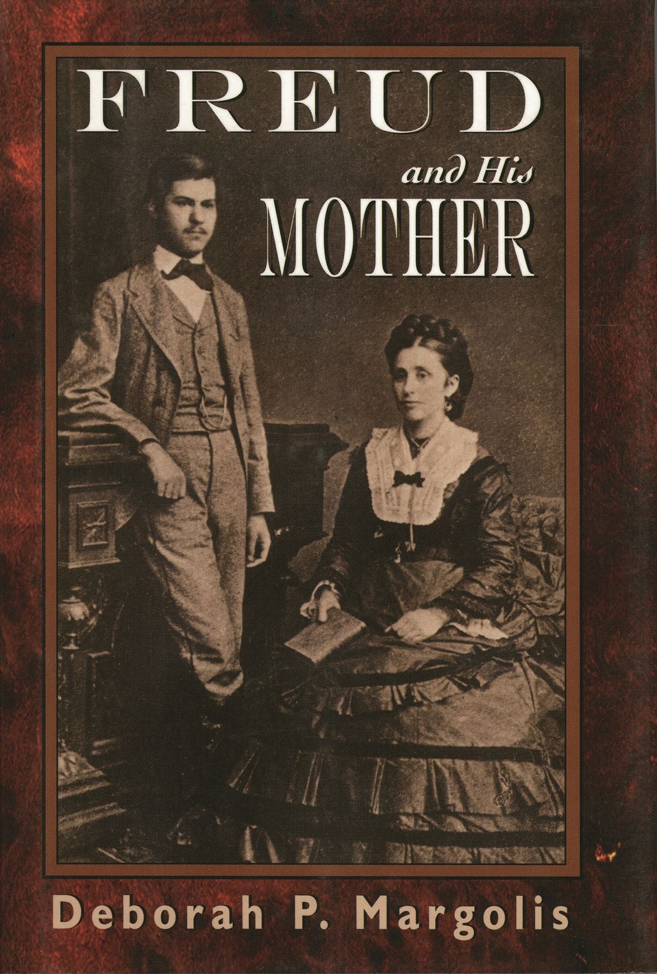 Freud and His Mother: Preoedipal Aspects of Freud's Personality