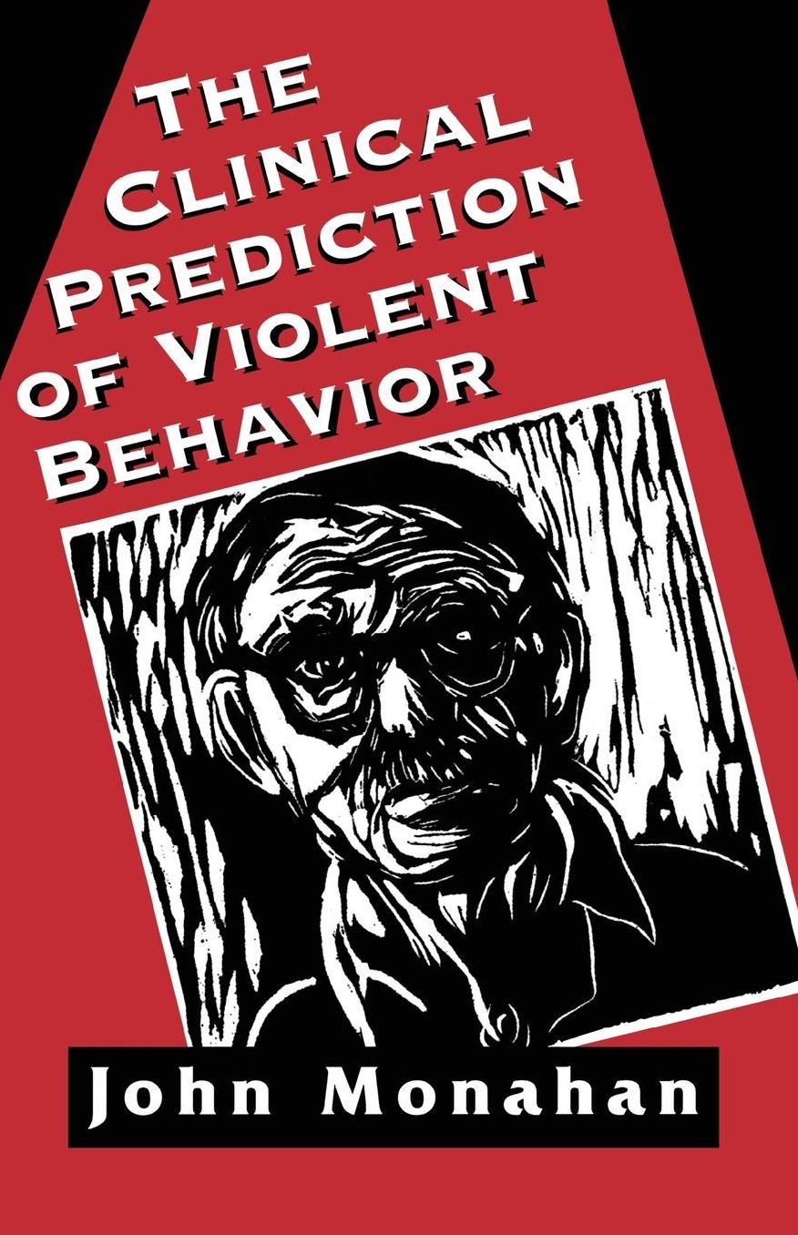 Clinical Prediction Of Violent Behavior