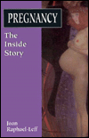 Pregnancy: The Inside Story