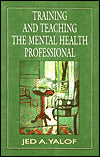 Training and Teaching the Mental Health Professional: An In-depth Approach