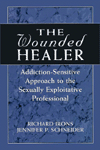 The Wounded Healer: Addiction-Sensitive Therapy for the Sexually Exploitative Professional