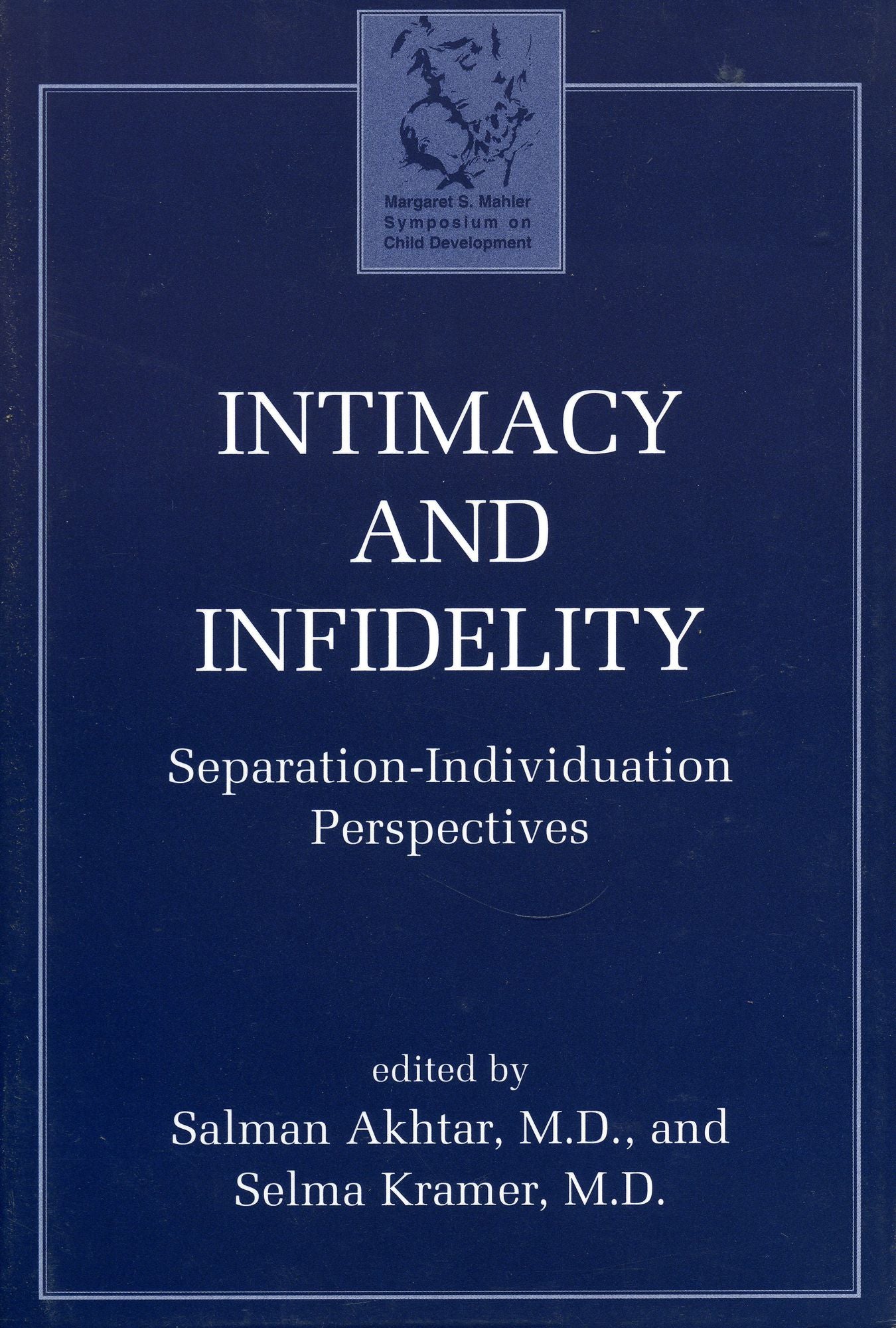 Intimacy and Infidelity: Separation-Individuation Perspectives
