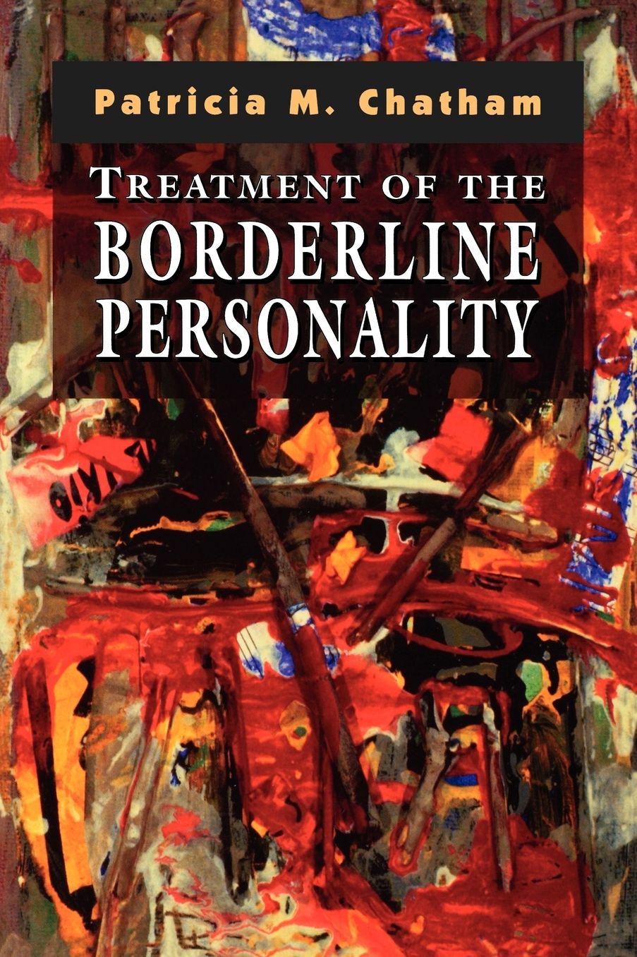Treatment Of The Borderline Personality